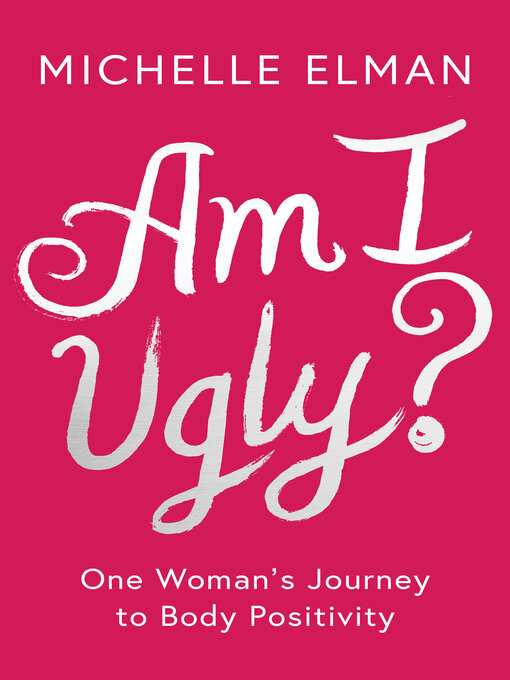 Title details for Am I Ugly? by Michelle Elman - Available